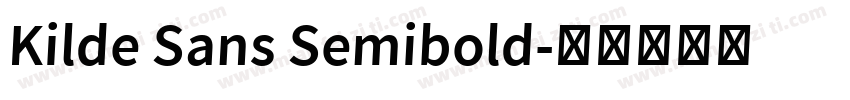 Kilde Sans Semibold字体转换